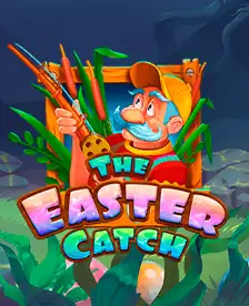 The Easter Catch