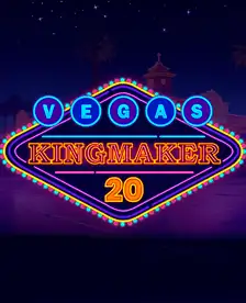 Vegas Kingmaker 20